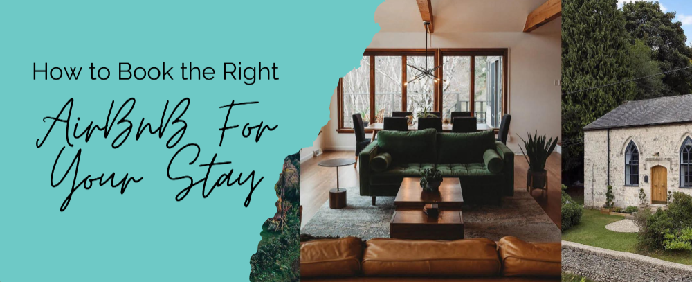 How To Book The Right Airbnb For Your Stay