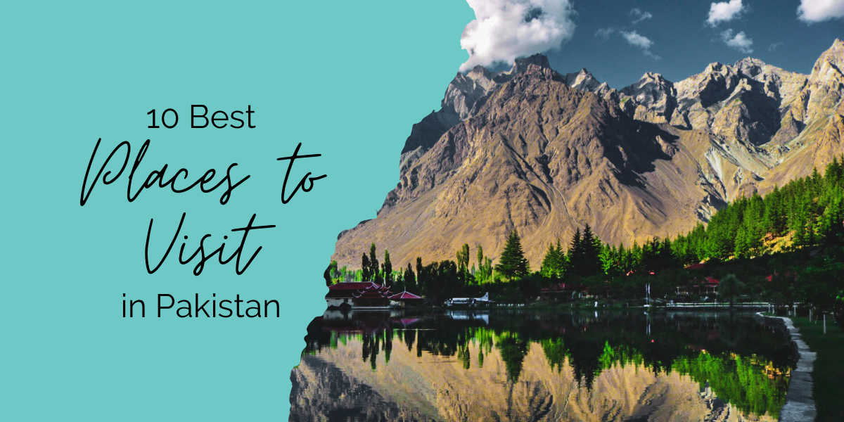 Places to Visit in Pakistan