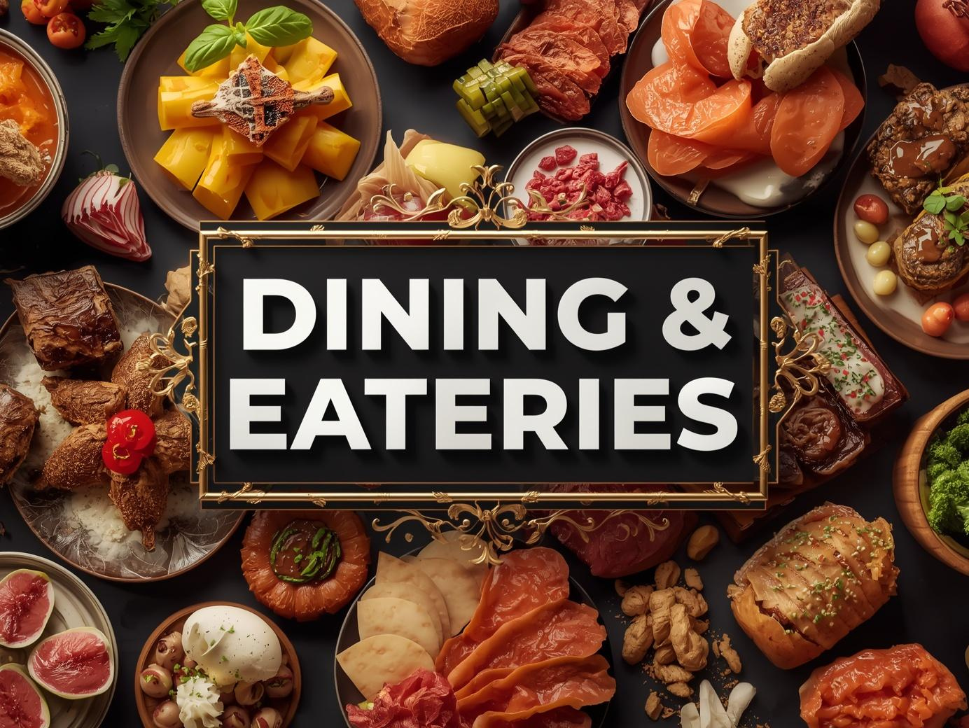Dining & Eateries