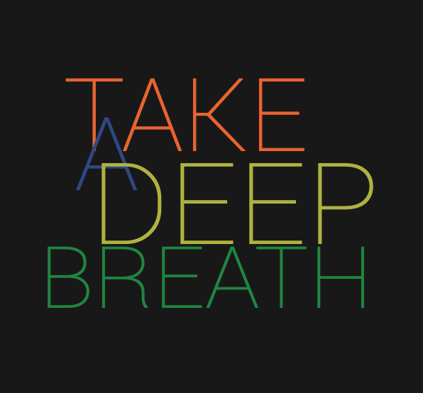Take A Deep Breath