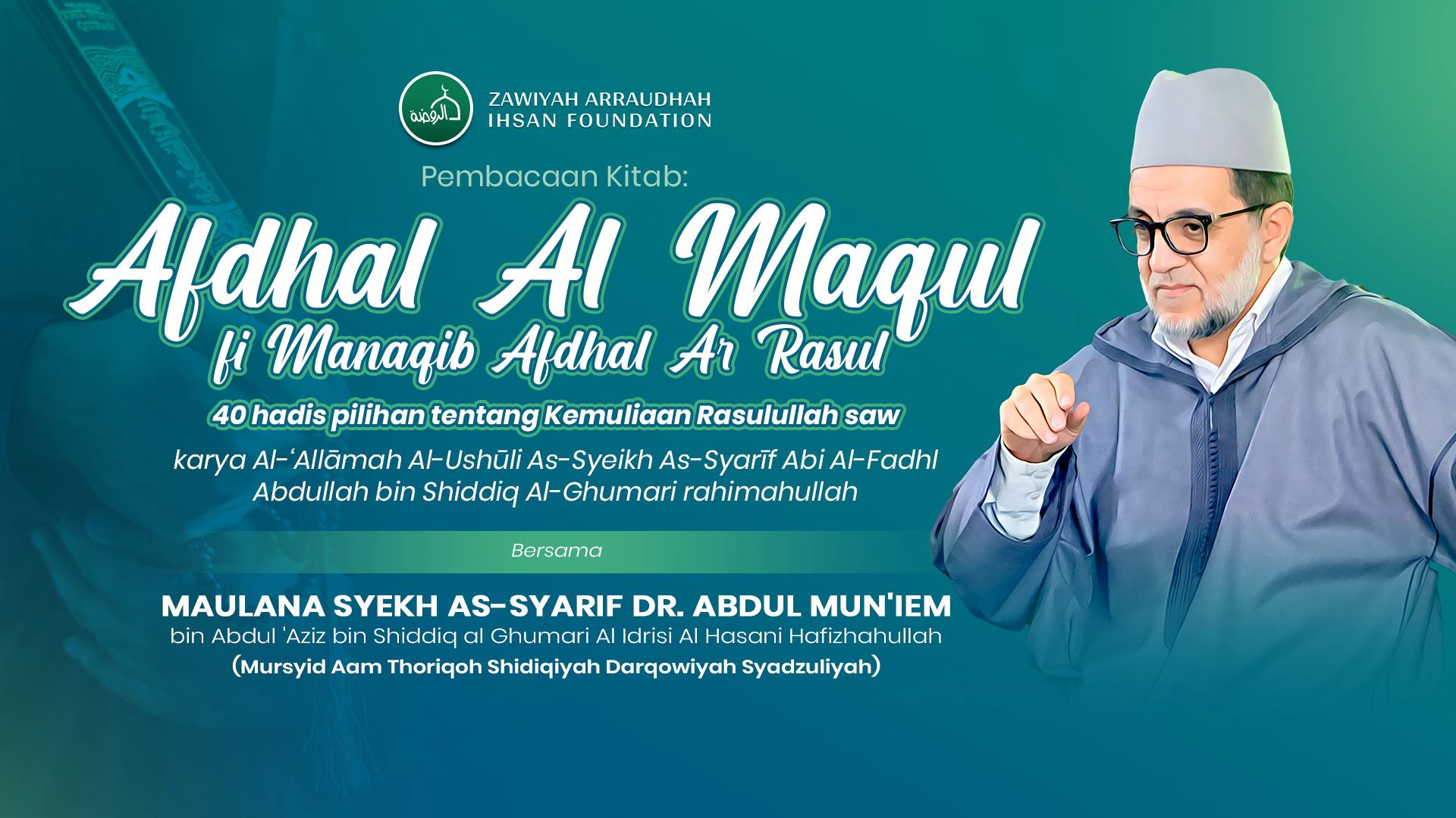 Kajian Afdhal Al-Maqul fi Manaqib Afdhal Rasul
