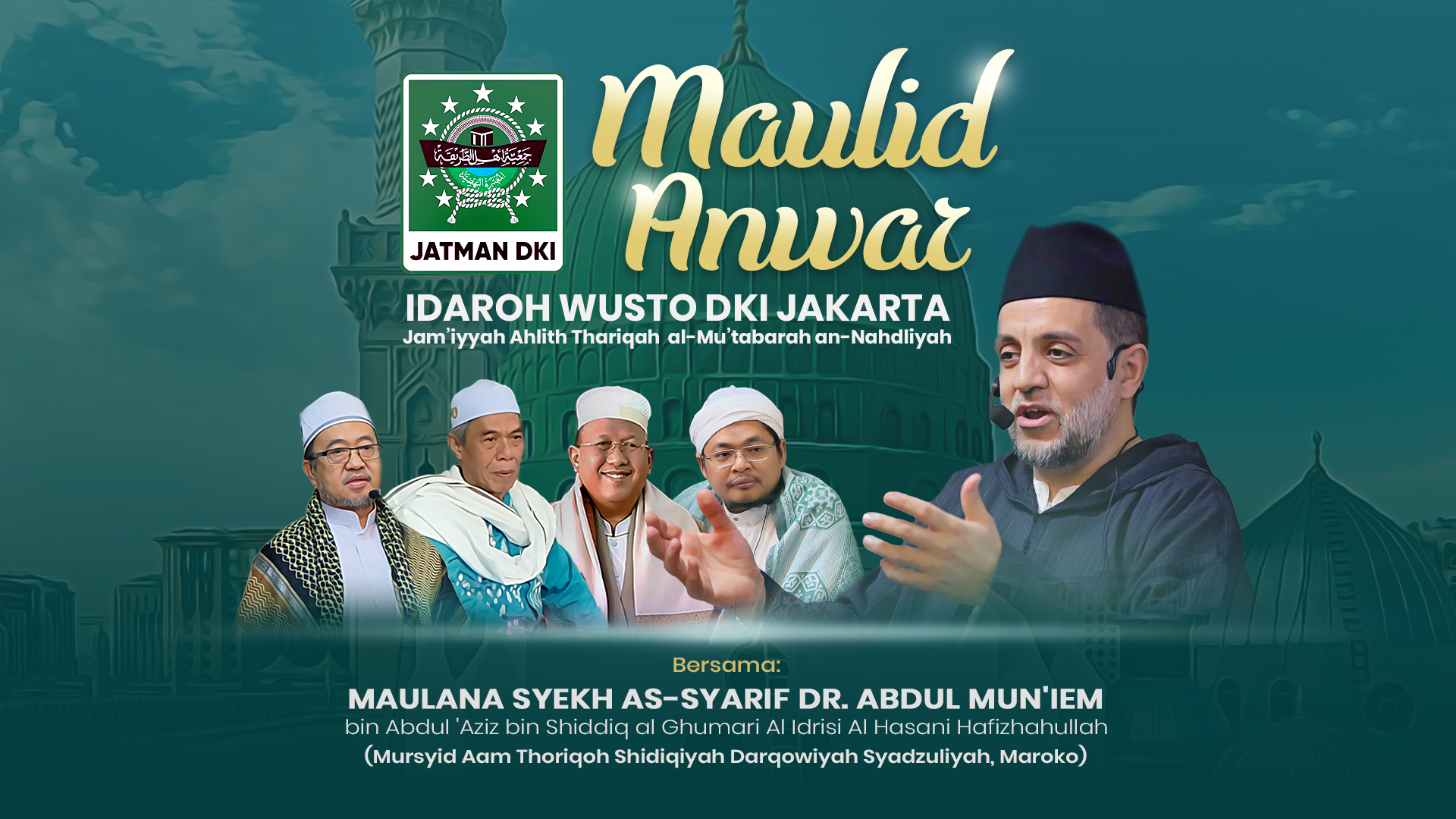 Maulid Anwar Jatman Bersama Maulana Syekh Abdul Mun'iem