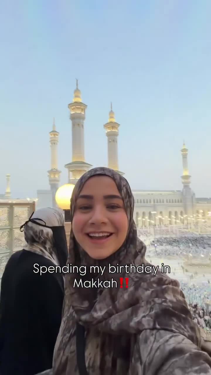 Birthday Blessings in Makkah