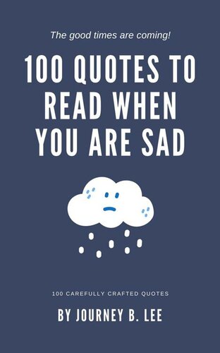 Cover for 100 Quotes to Read When You Are Sad