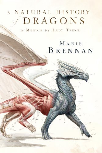 Cover for A Natural History of Dragons A Memoir by Lady Trent