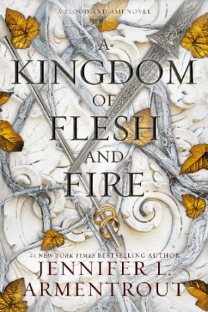 Cover for A Kingdom of Flesh and Fire - (Blood and Ash #2)