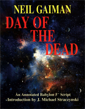 Cover for Day of the dead: a Babylon 5 script