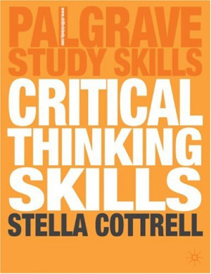 Cover for Critical Thinking Skills: Developing Effective Analysis and Argument