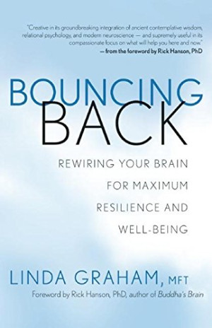 Cover for Bouncing Back: rewiring your brain for maximum resilience and well-being