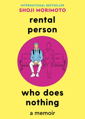 Cover for Rental Person Who Does Nothing: A Memoir