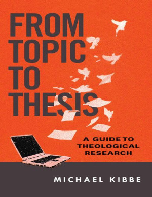 Cover for From Topic to Thesis: A Guide to Theological Reseasrch