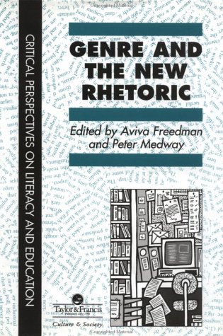 Cover for Genre In The New Rhetoric (Critical Perspectives on Literacy and Education)