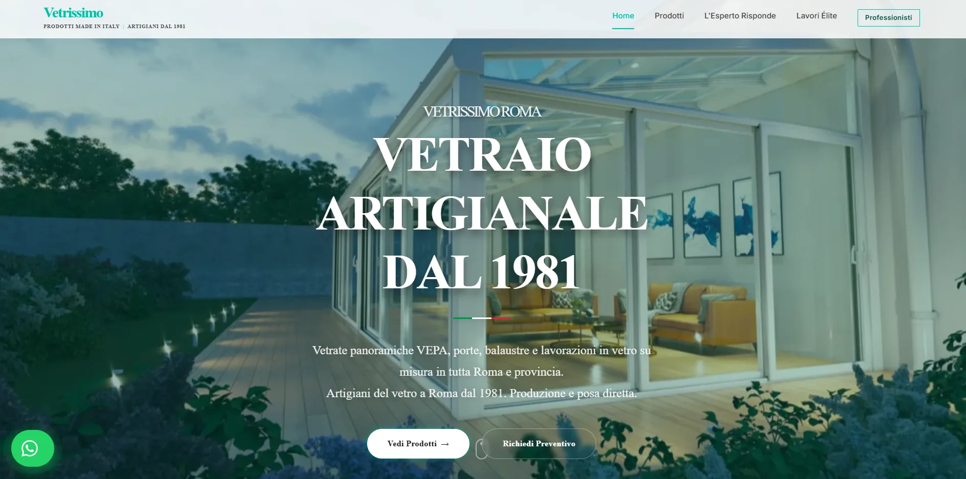 Vetrissimo Roma: artigiani del vetro dal 1981. Esperti in vetrate panoramiche VEPA, chiusure per balconi, porte e vetri su misura. Sicurezza certificata.