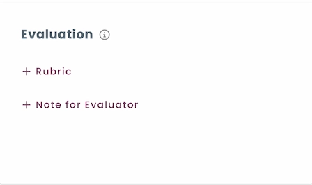 Evaluation settings with options to add a rubric or note for the evaluator