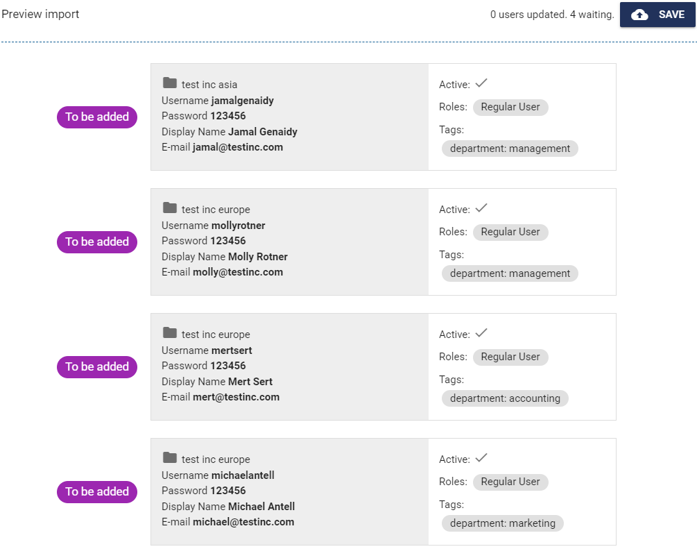 On this page, the values you entered will be compared to the values already in the system. If everything is in order, you can create your new users by clicking on the save button.