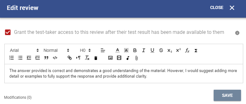 The review will be visible to the test-taker when they are given access to their test questions and answers.