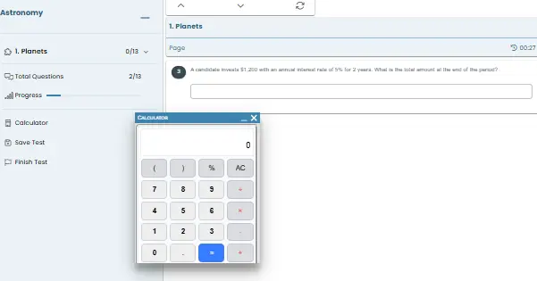 Calculator can be accessed from the side menu to solve numerical questions during the test and can be used to perform calculations while answering questions.