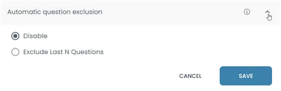 Enable Automatic Question Exclusion to remove a set number of questions from the end of the section.