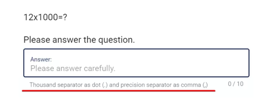 An open ended question that includes a reminder for thousand and precision separators
