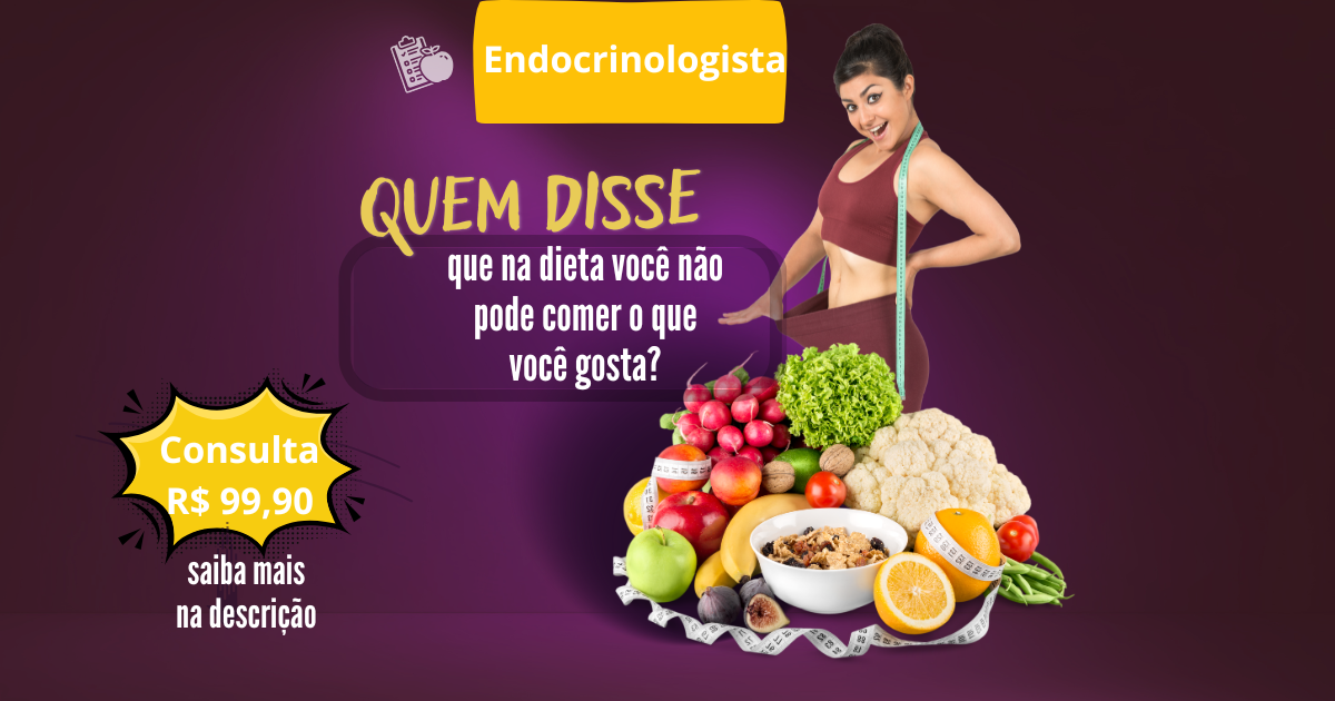 Endocrinologista -  Consulta R$ 99,90 🩺