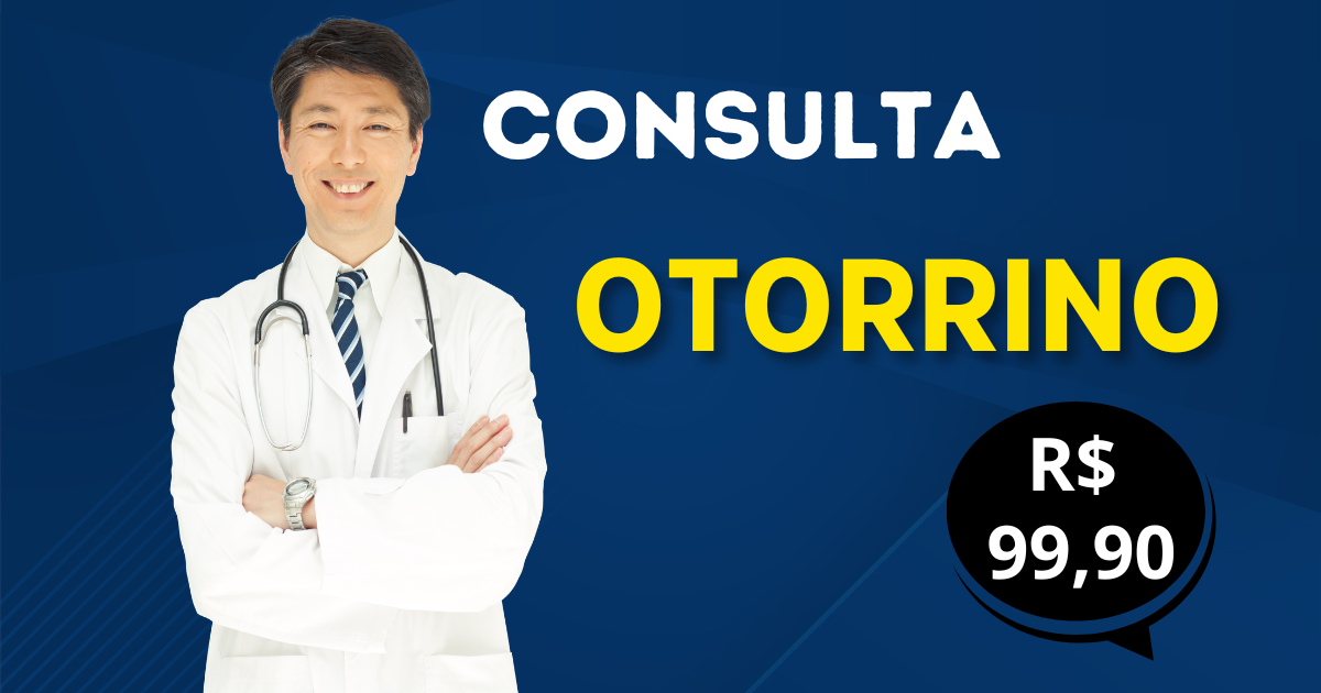 Otorrino - Consulta R$ 99,90 🩺