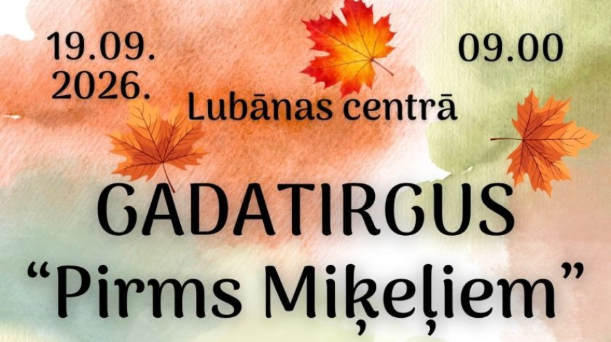 Gadatirgus Lubānā "Pirms Miķeļiem"