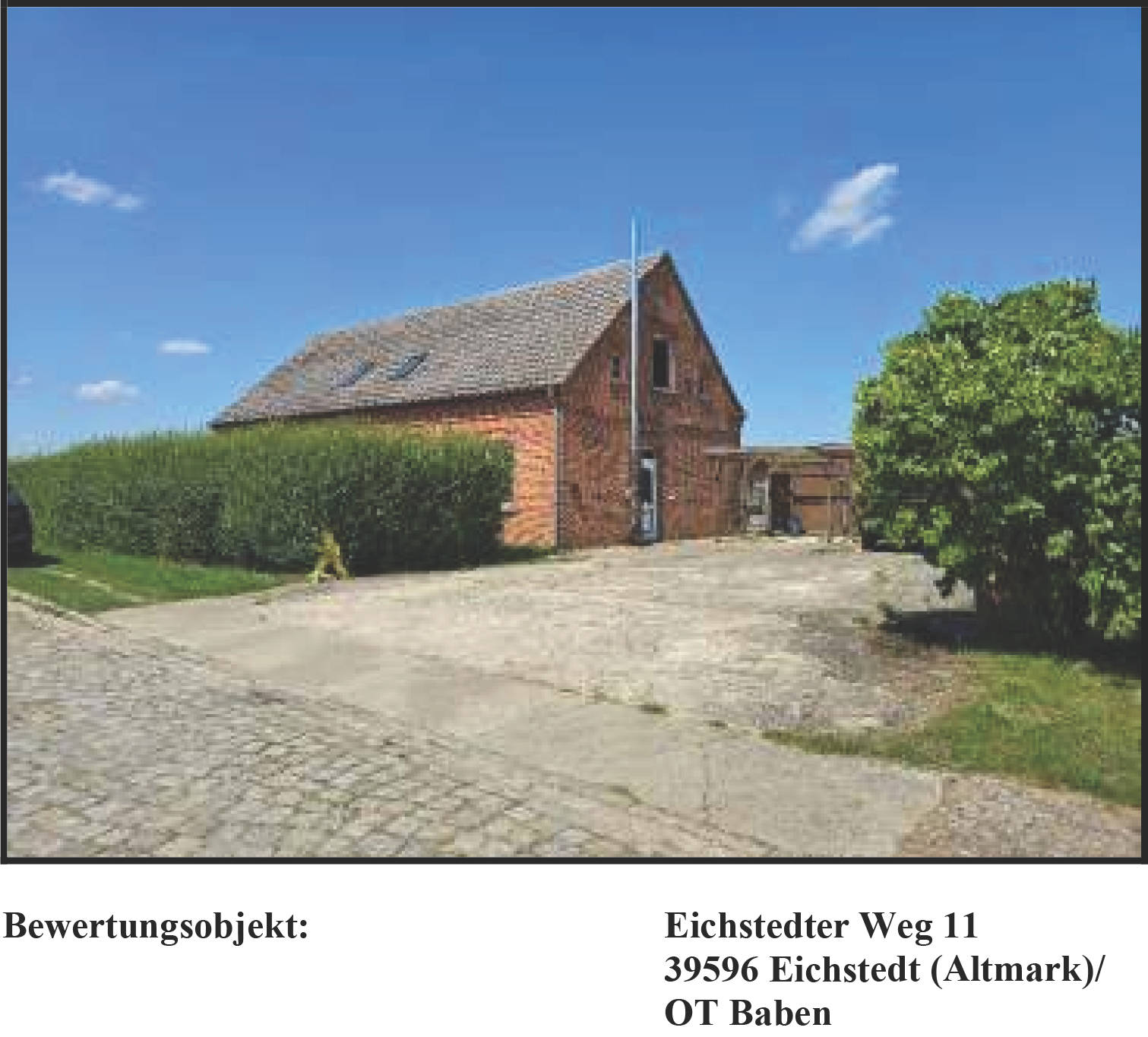 Einfamilienhaus, land- und forstwirtschaftlich genutztes Grundstück in Eichstedter Weg 11, 39596 Eichstedt, OT Baben