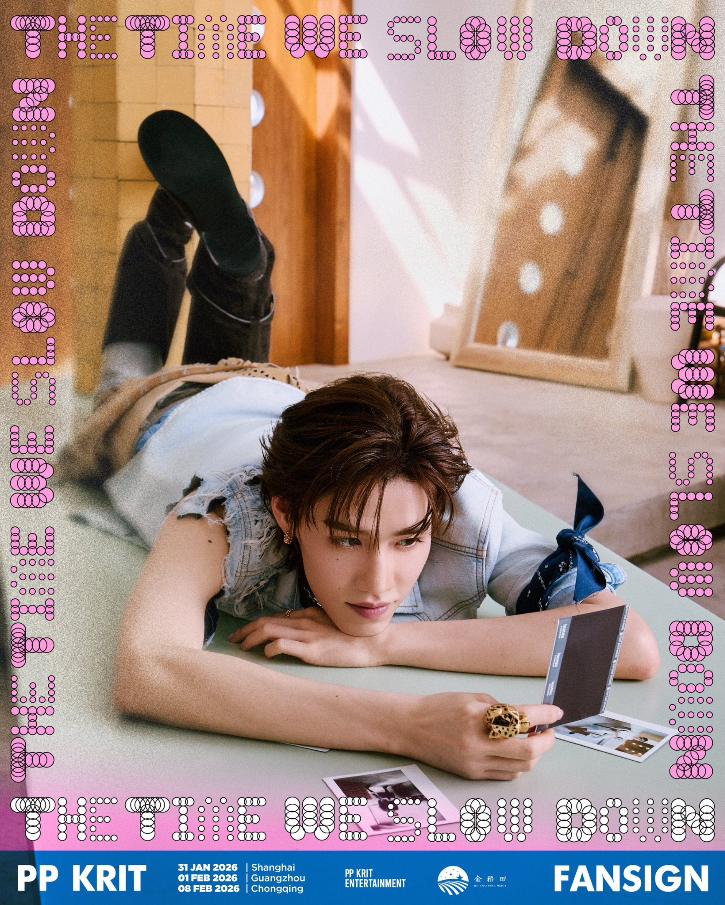 PP KRIT THE TIME WE SLOW DOWN FANSIGN @Guangzhou