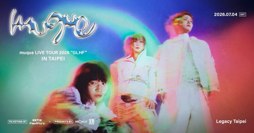 muque LIVE TOUR 2026 “GLHF” IN TAIPEI