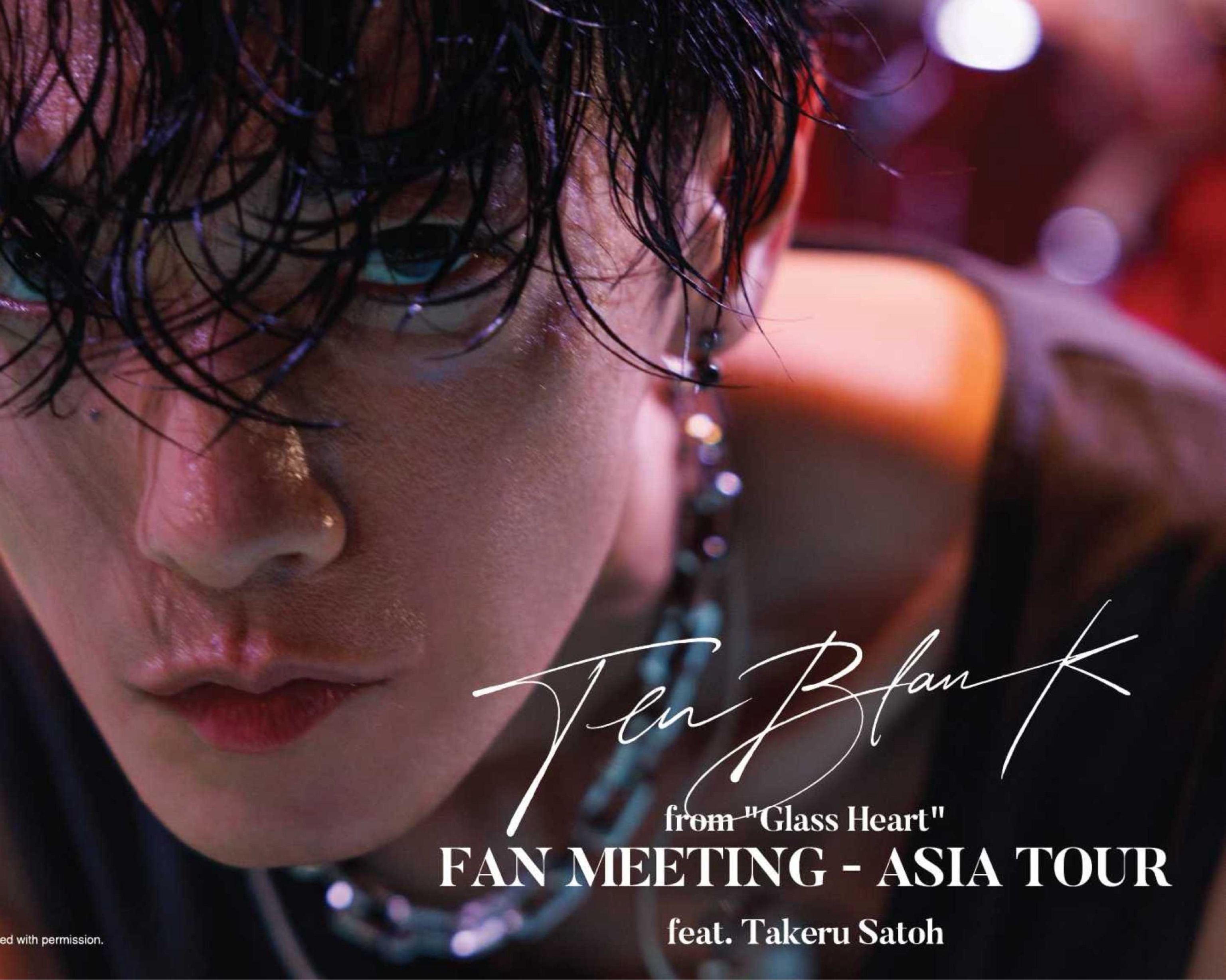 TENBLANK from ''Glass Heart'' FAN MEETING - ASIA TOUR in Bangkok feat. Takeru Satoh