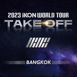 2023 iKON WORLD TOUR TAKE OFF IN BANGKOK