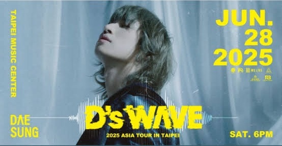 2025 DAESUNG 2025 ASIA TOUR:D's WAVE IN TAIPE