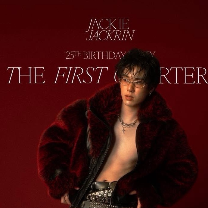 JACKIE JACKRIN 25th BIRTHDAY PARTY “THE FIRST QUARTER เศษ หนึ่ง ส่วน สี่”