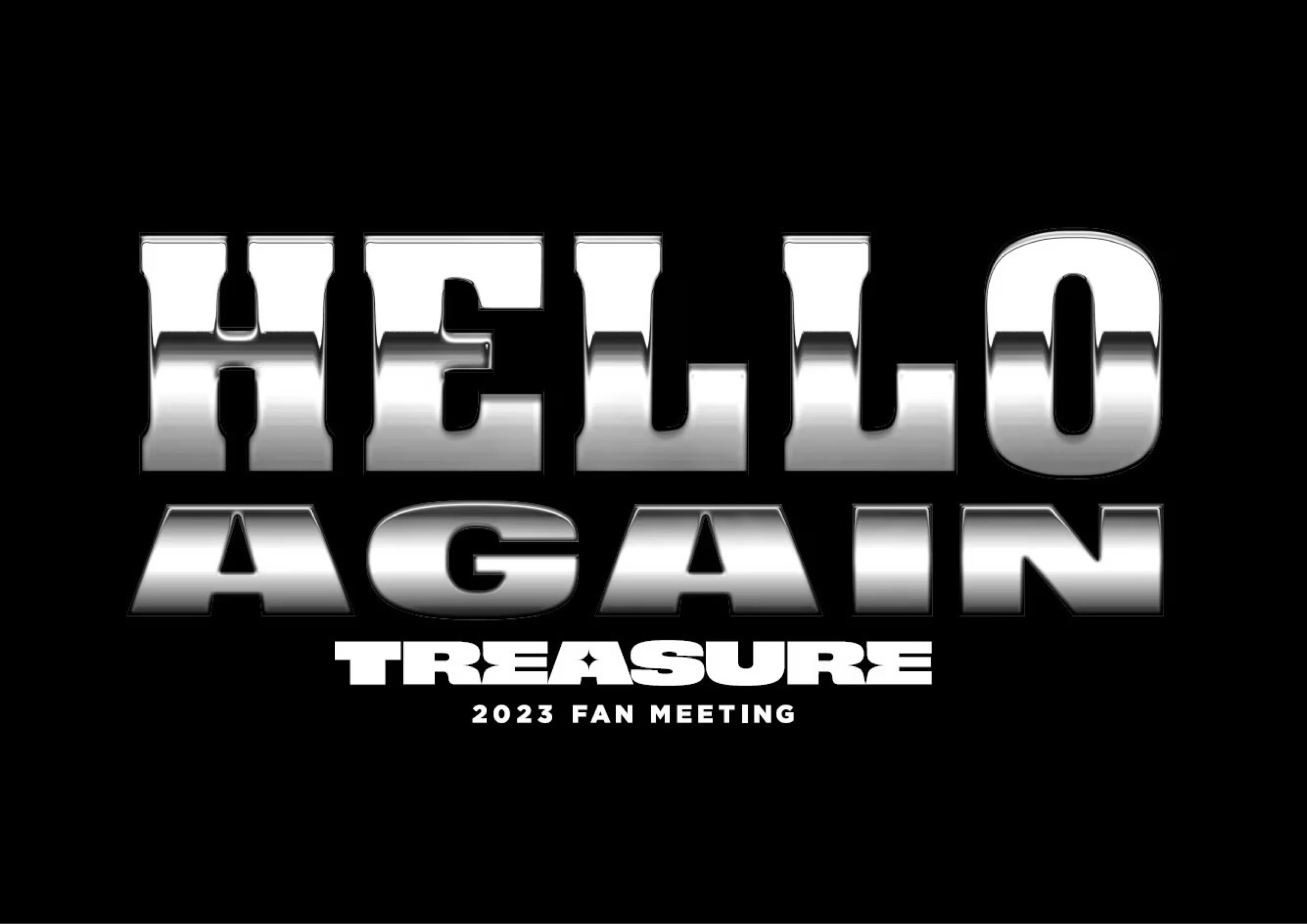 2023 TREASURE FAN MEETING~HELLO AGAIN~