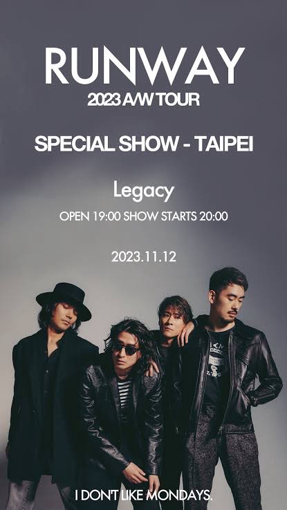 I Don’t Like Mondays. 2023 A/W TOUR ”RUNWAY”