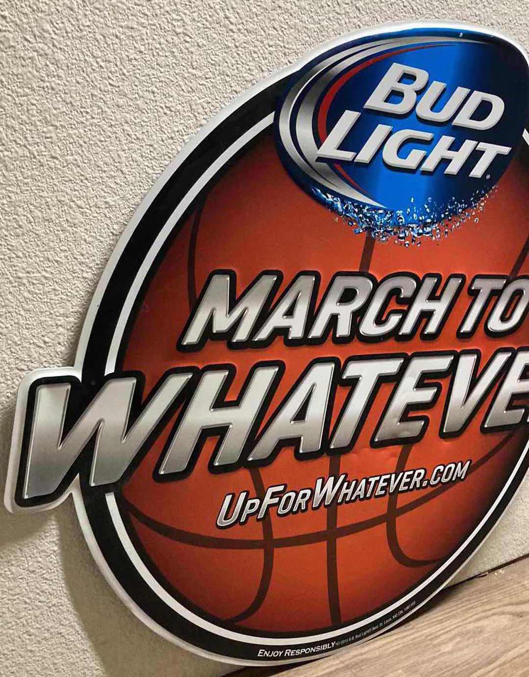 Photo 2 of BUD LIGHT MARCH TO WHATEVER TIN SIGN 29.25” X 26”