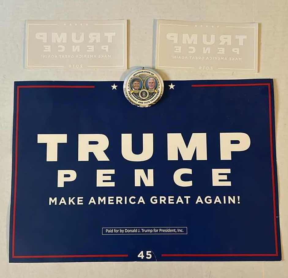 Photo 1 of PRESIDENT TRUMP STICKERS, PIN AND SIGN