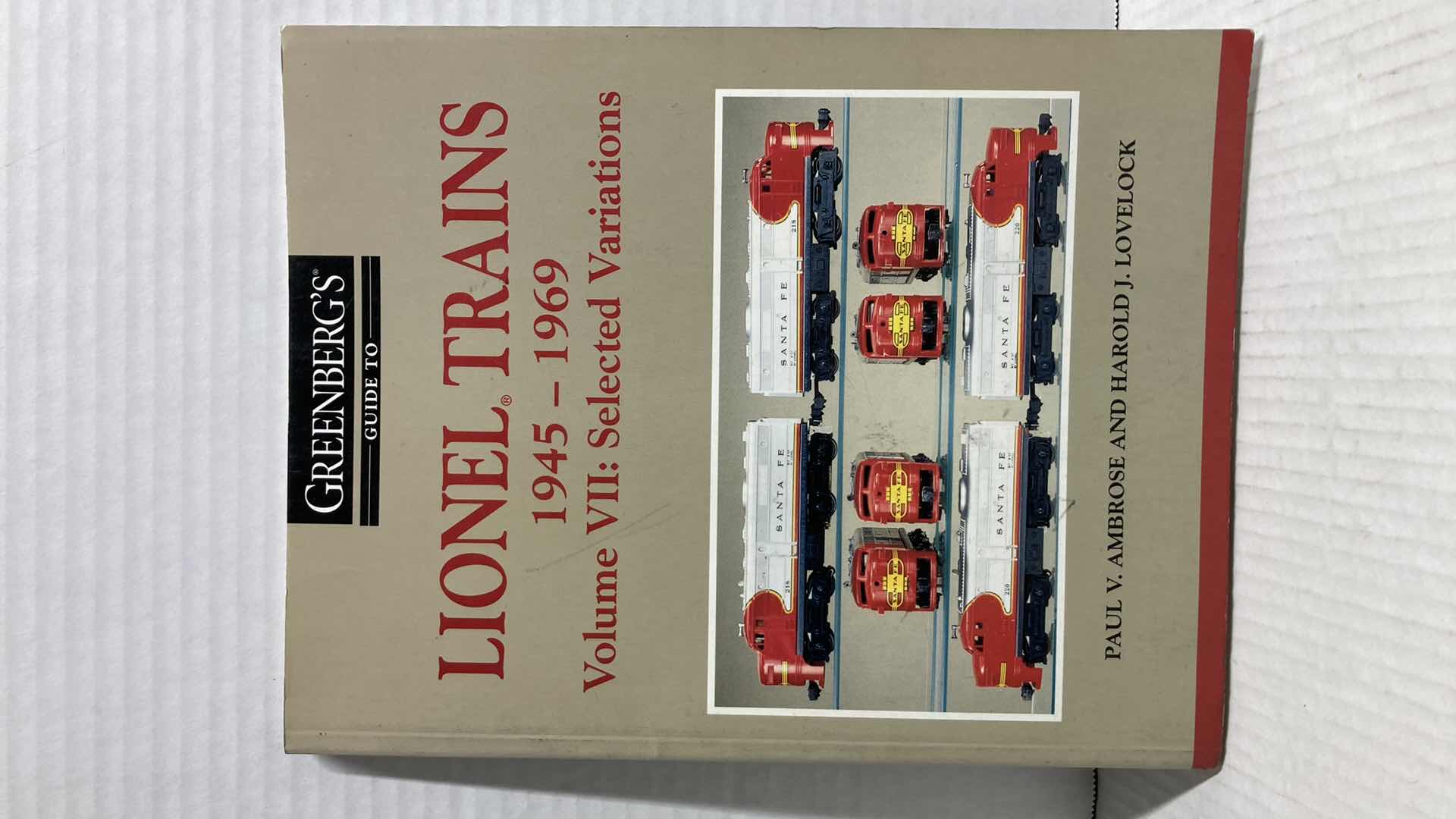 Photo 1 of GREENBURGS GUIDE TO LIONEL TRAINS 1945-1969 VOLUME VII SELECTED VARIATIONS BOOK