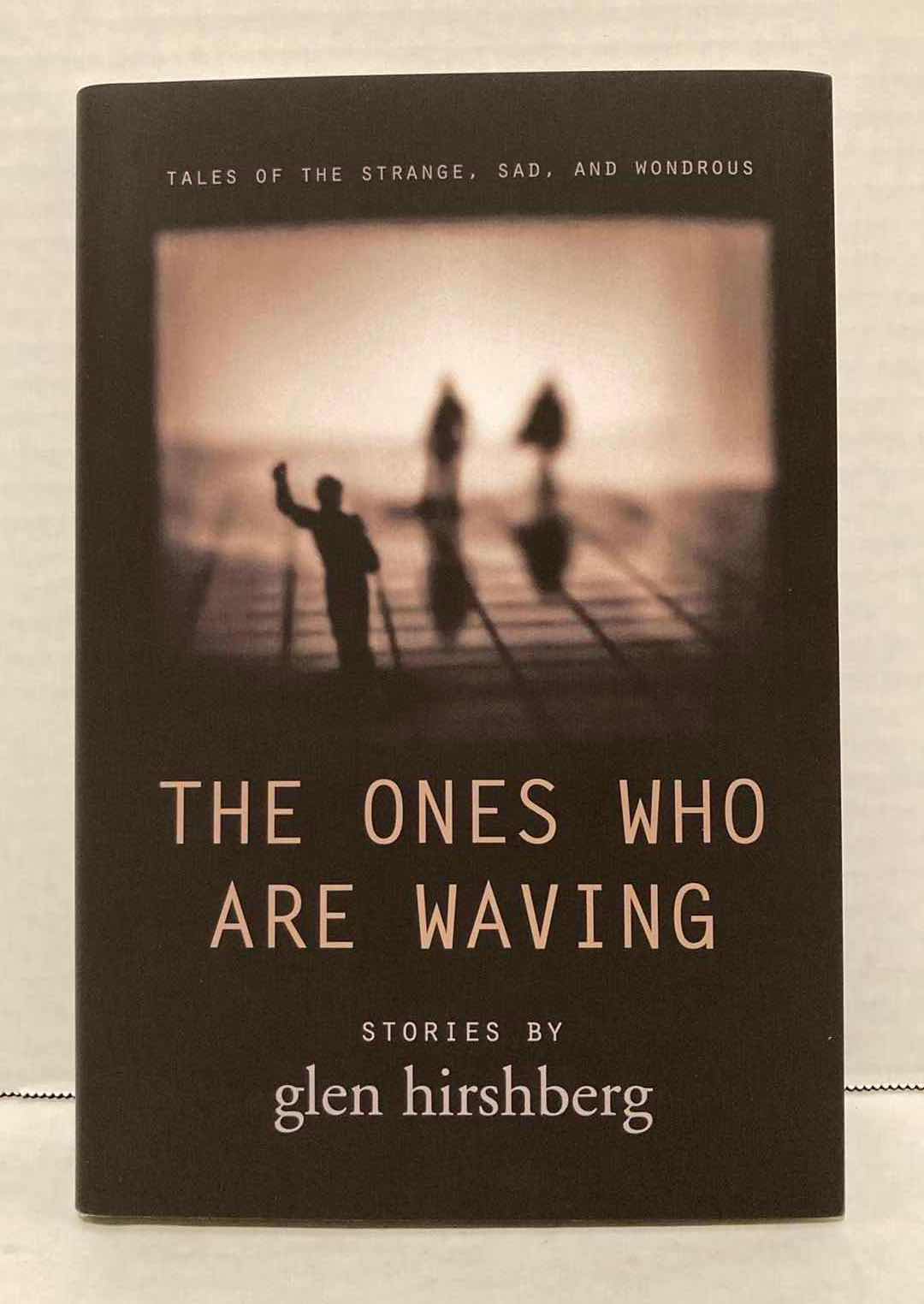 Photo 1 of GLEN HIRSHBERG - THE ONES WHO ATE WAVING BOOK SIGNED BY GLEN HIRSHBERG