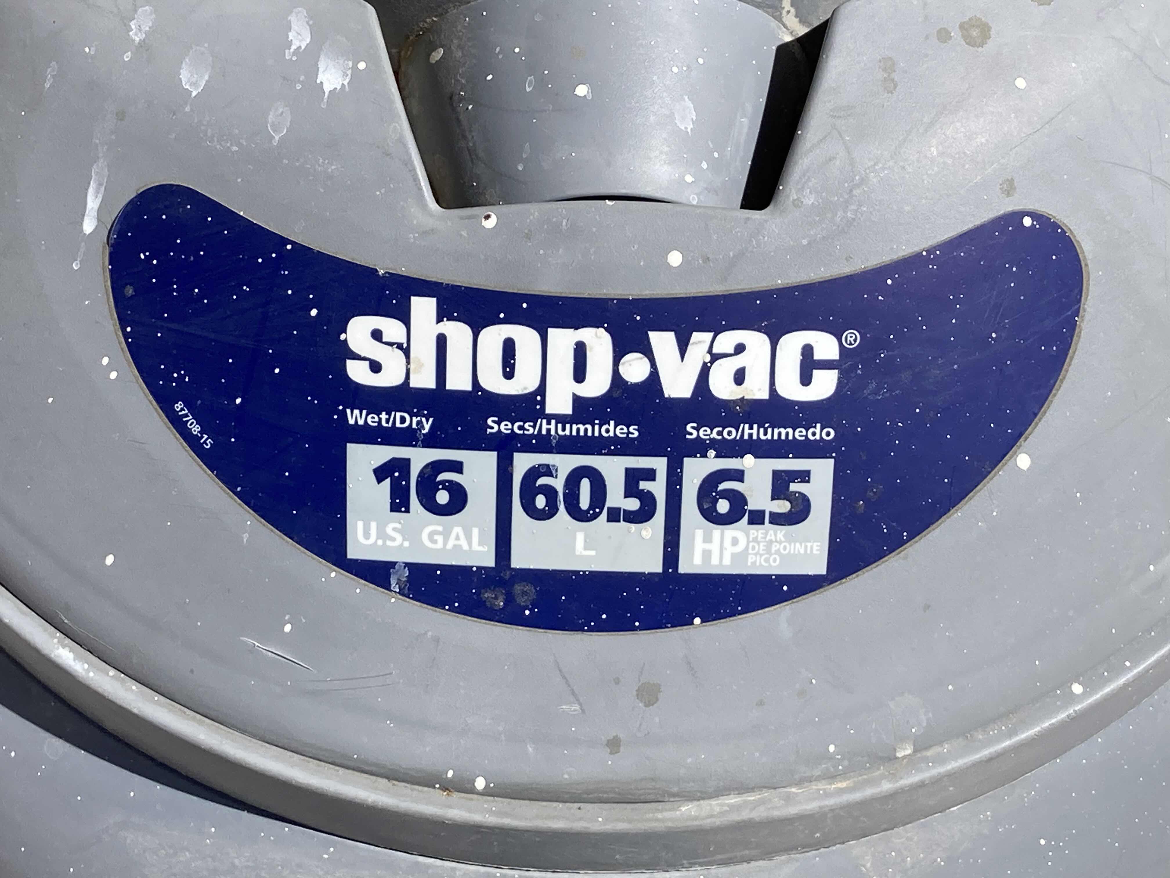 Photo 7 of SHOP VAC 6.5HP WET/DRY 16GAL VACUUM MODEL LB650C W HOSE & 1 ATTACHMENT