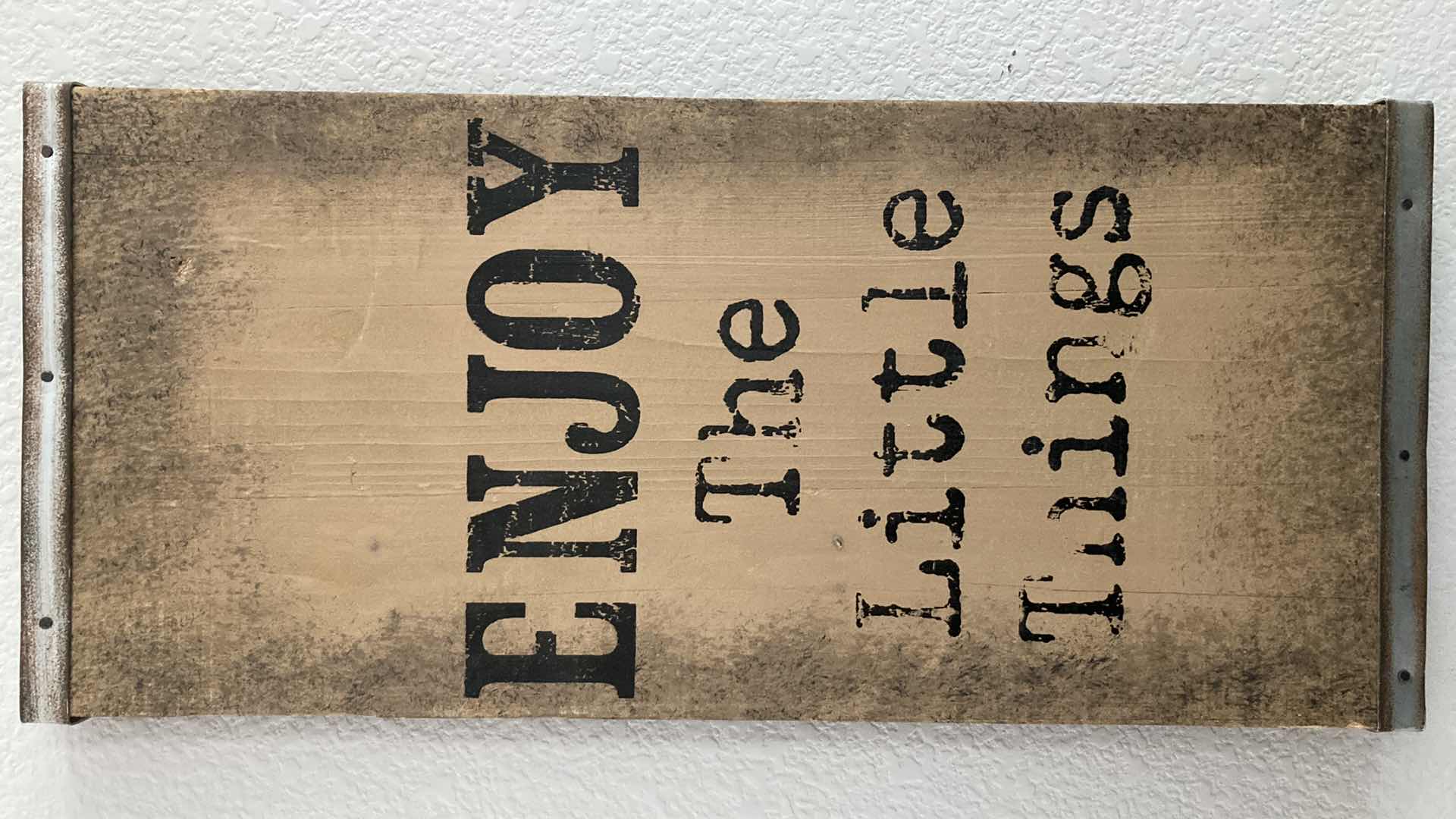 Photo 1 of ENJOY THE LITTLE THINGS WOOD SIGN 8.75” X 19”