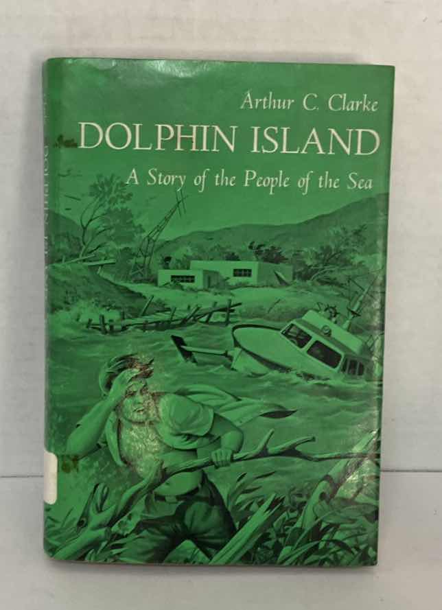 Photo 1 of DOLPHIN ISLAND A STORY OF THE PEOPLE OF THE SEA BY ARTHUR C. CLARKE