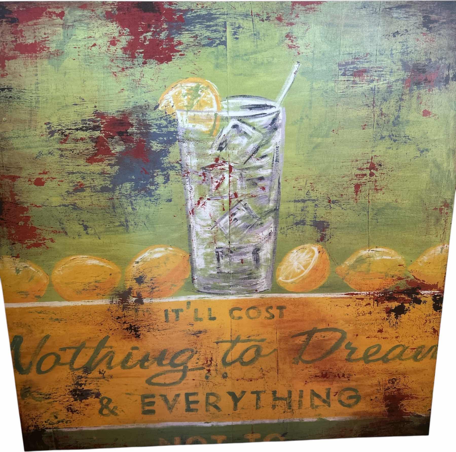 Photo 1 of STRETCHED CANVAS “IT’LL COST NOTHING TO DREAM” ARTWORK 3‘ x H3’