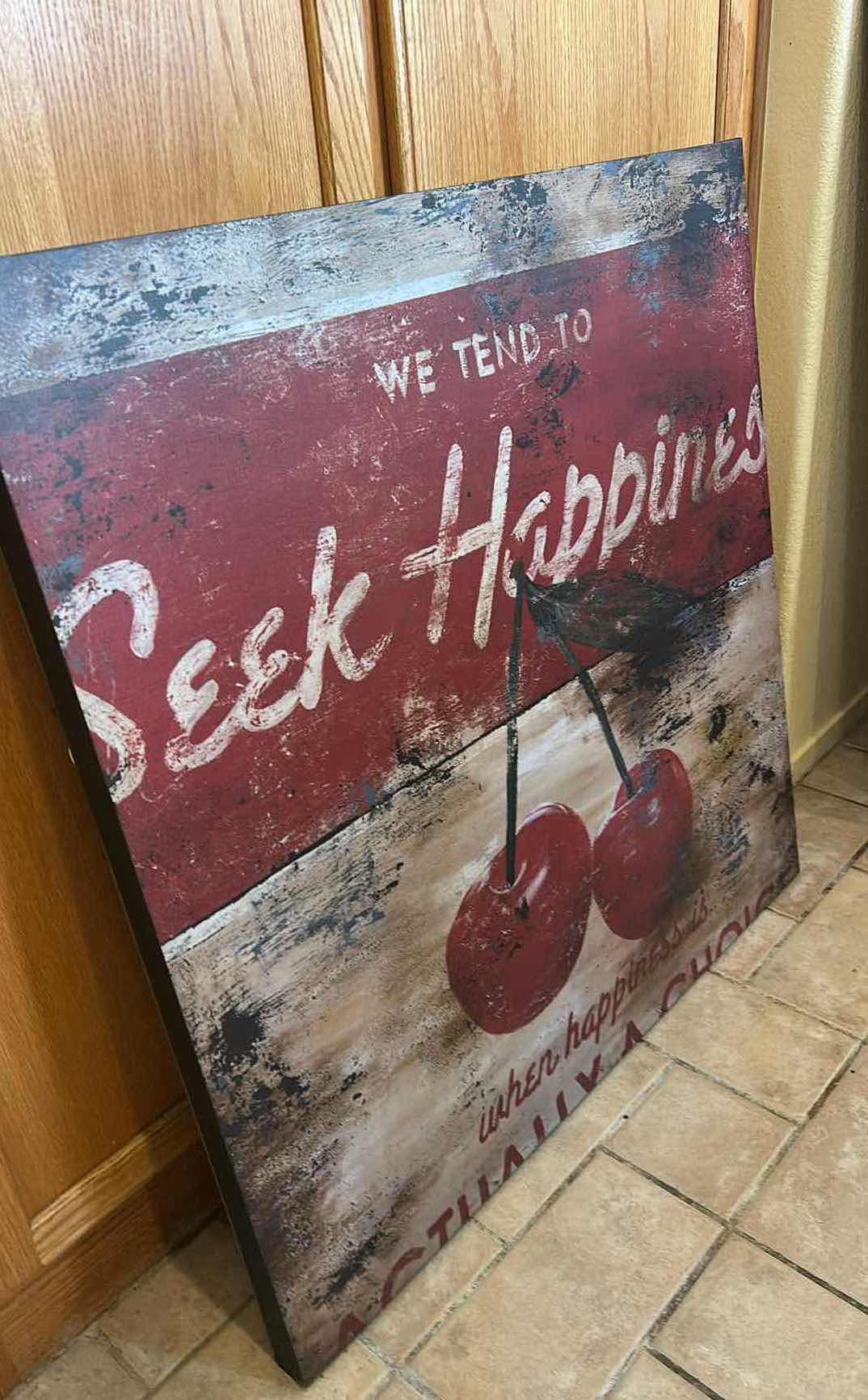 Photo 1 of STRETCHED CANVAS “WE TEND TO SEEK HAPPINESS” ARTWORK 3‘ x H3’