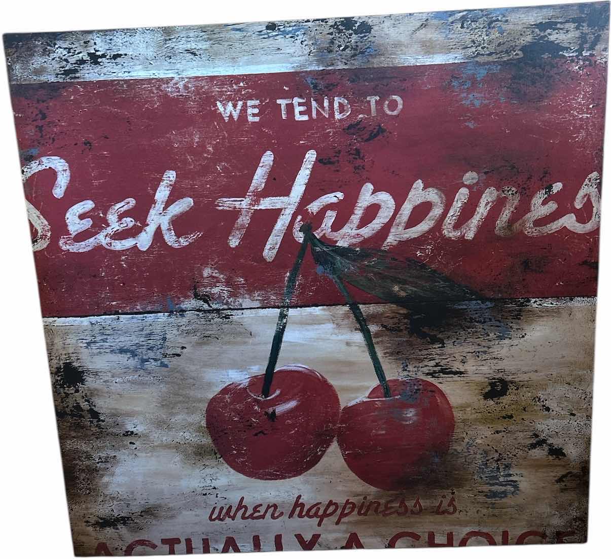 Photo 1 of STRETCHED CANVAS “WE TEND TO SEEK HAPPINESS” ARTWORK 3‘ x H3’