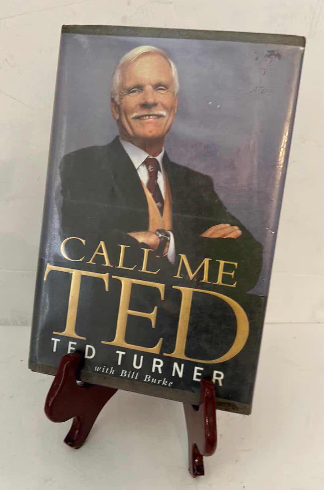 Photo 1 of AUTOGRAPHED HARDCOVER “CALL ME TED, TED TURNER” BY BILL BURKE