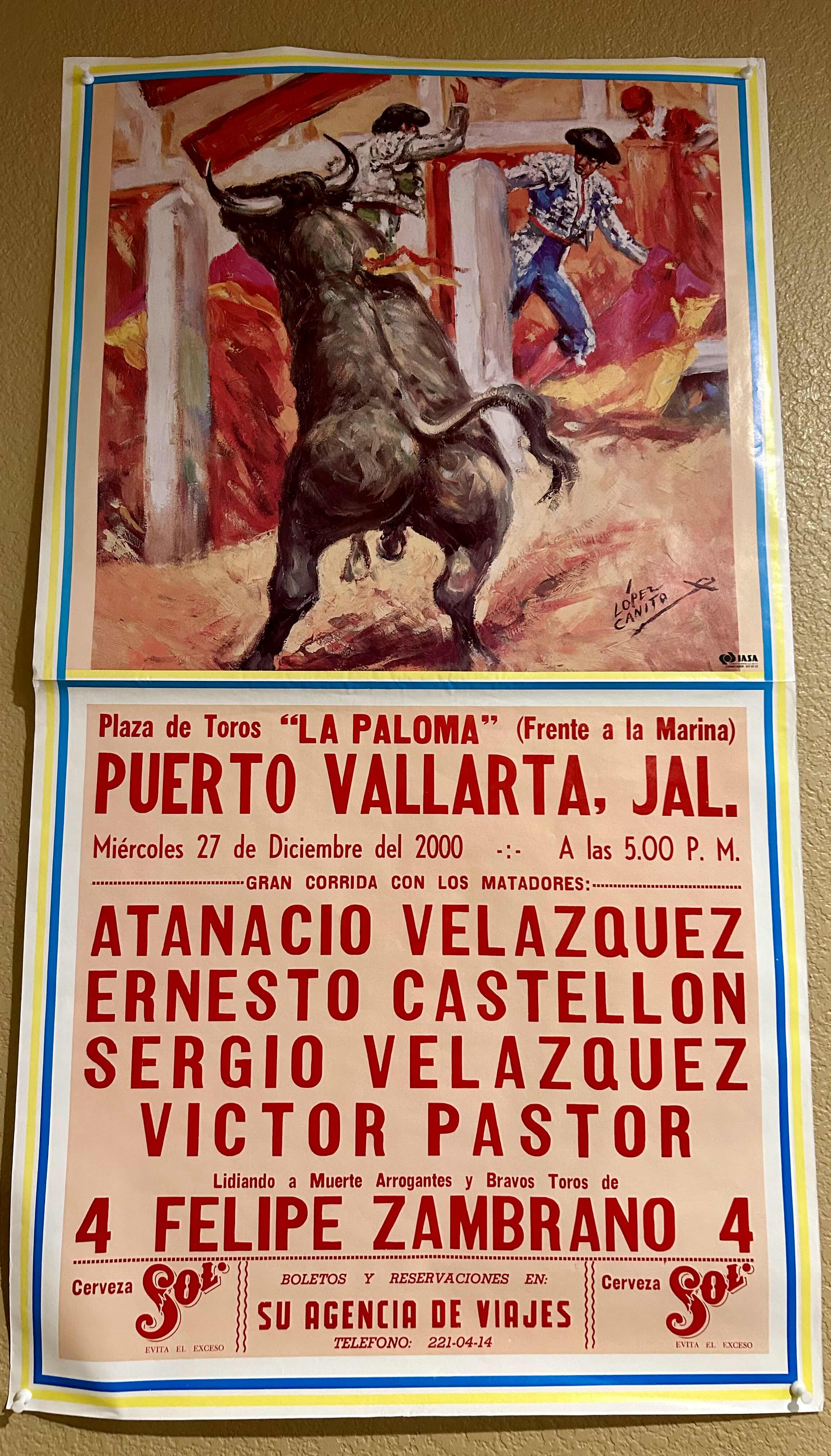 Photo 1 of LA PALOMA PLAZA DE TOROS EVENT POSTER ON DECEMBER 27, 2000 FOR GRAN CORRIDA CON LOS MATADORES 37” X 21”