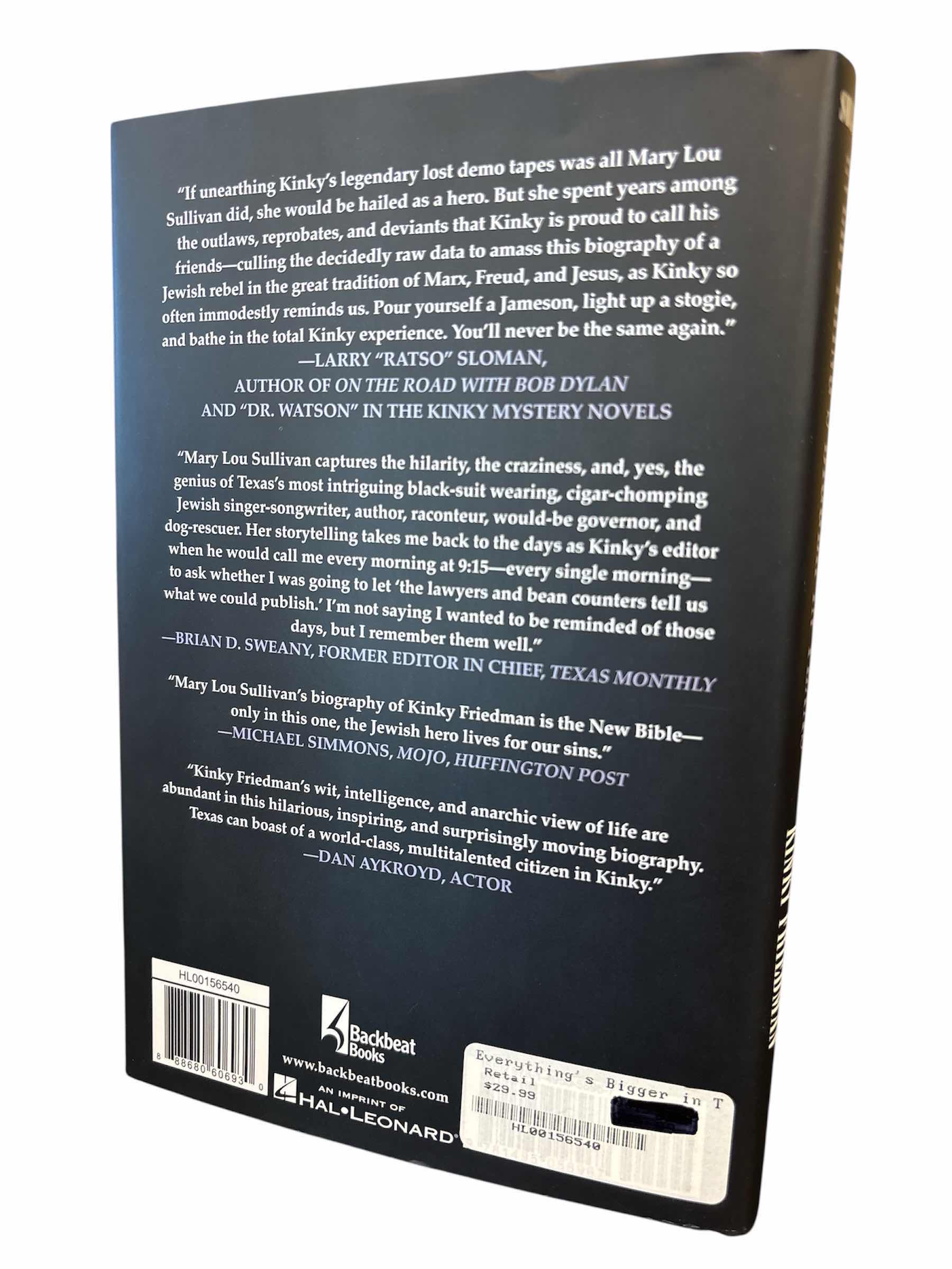 Photo 1 of NEW EVERYTHING’S BIGGER IN TEXAS, THE LIFE & TIMES OF KINKY FRIEDMAN HARDBACK BOOK BY MARYLOU SULLIVAN, 332 PGS