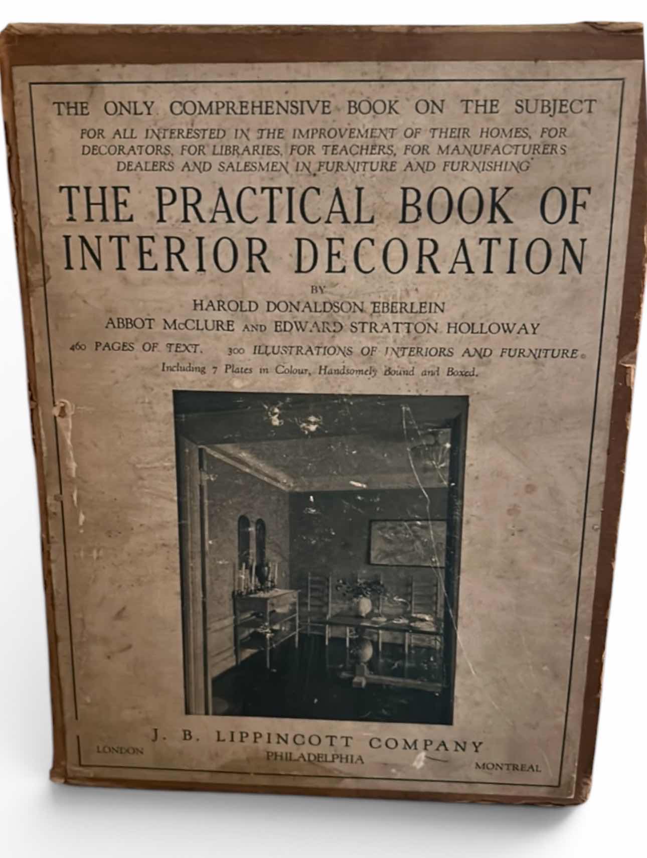 Photo 1 of “THE PRACTICAL BOOK OF INTERIOR DECORATION” BY HAROLD DONALDSON EBERLEIN, ABBOT MCCLURE, AND EDWARD STRATTON HOLLOWAY.