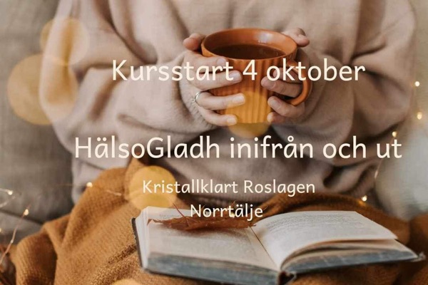 Kurs i Helhetshälsa med Hannele: HälsoGladh inifrån och ut